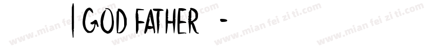 「教父 | God Father」字体转换